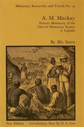 Book cover of A.M. Mackay by Robert I. Rotberg