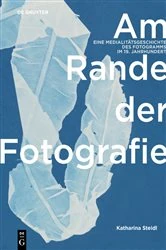 Book cover of Am Rande der Fotografie by Katharina Steidl