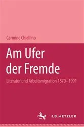 Book cover of Am Ufer der Fremde by Carmine Chiellino