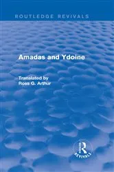 Book cover of Amadas and Ydoine (Routledge Revivals) by Ross G. Arthur