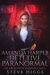 Book cover of Amanda Harper Detetive Paranormal by steven higgs