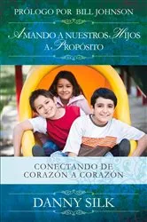 Book cover of Amando A Nuestros Hijos A Proposito by Danny Silk
