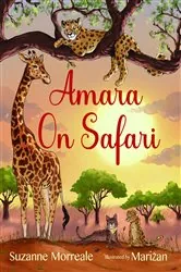 Book cover of Amara On Safari by Suzanne Morreale