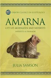 Book cover of Amarna City of Akhenaten and Nefertiti by Julia Sampson