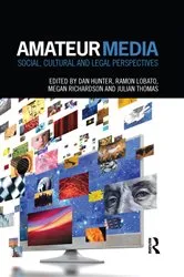 Book cover of Amateur Media by Dan Hunter