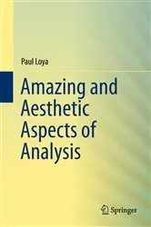 Book cover of Amazing and Aesthetic Aspects of Analysis by Paul Loya