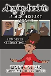 Book cover of Amazing Annabelle-Black History Month and Other Celebrations by Linda Taylor
