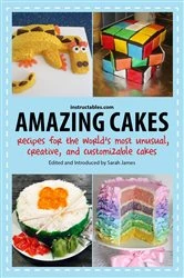 Book cover of Amazing Cakes by Instructables.com