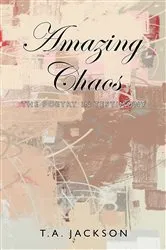 Book cover of Amazing Chaos by T. A. Jackson