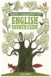 Book cover of Amazing & Extraordinary Facts - English Countryside by Unknown