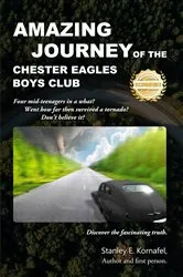 Book cover of Amazing Journey Of The Chester Eagles Boys Club by Stanley Kornafel