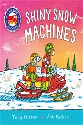 Book cover of Amazing Machines: Shiny Snow Machines by Tony Mitton