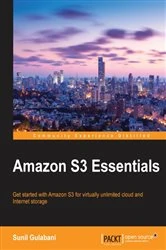 Book cover of Amazon S3 Essentials by Sunil Gulabani