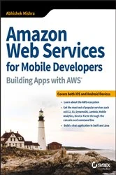 Book cover of Amazon Web Services for Mobile Developers by Abhishek Mishra