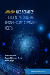 Book cover of Amazon Web Services: The Definitive Guide for Beginners and Advanced Users by Parul Dubey
