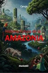 Book cover of Amazonia by Carlos Araujo Carujo