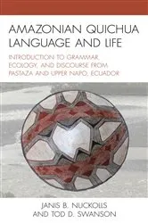 Book cover of Amazonian Quichua Language and Life by Janis B. Nuckolls