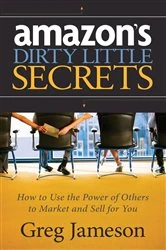 Book cover of Amazon's Dirty Little Secrets by Greg Jameson