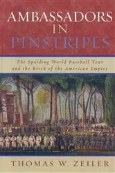 Book cover of Ambassadors in Pinstripes by Thomas W. Zeiler