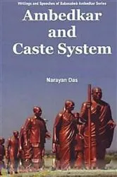 Book cover of Ambedkar And Caste System by Narayan Das