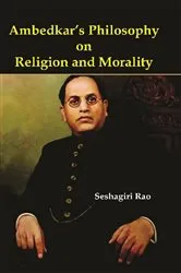 Book cover of Ambedkar’s Philosophy on Religion and Morality by Seshagiri Rao Regulagadda