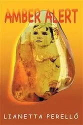 Book cover of Amber Alert by Lianetta Perelló