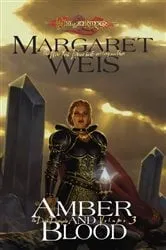Book cover of Amber and Blood by Margaret Weis
