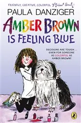 Book cover of Amber Brown Is Feeling Blue by Paula Danziger