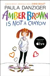 Book cover of Amber Brown Is Not A Crayon by Paula Danziger