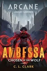 Book cover of Ambessa: Chosen of the Wolf by C. L. Clark