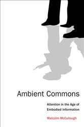 Book cover of Ambient Commons by Malcolm McCullough
