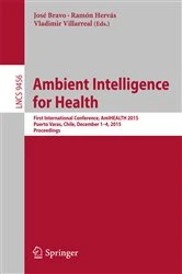 Book cover of Ambient Intelligence for Health by José Bravo