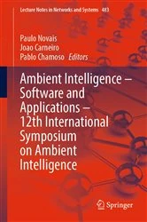 Book cover of Ambient Intelligence – Software and Applications – 12th International Symposium on Ambient Intelligence by Paulo Novais