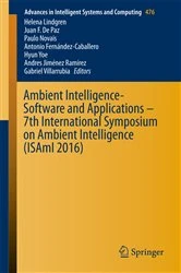 Book cover of Ambient Intelligence- Software and Applications – 7th International Symposium on Ambient Intelligence (ISAmI 2016) by Helena Lindgren