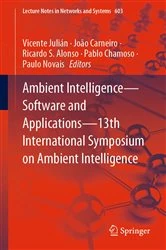 Book cover of Ambient Intelligence—Software and Applications—13th International Symposium on Ambient Intelligence by Vicente Julián