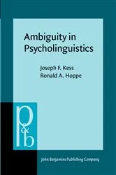 Book cover of Ambiguity in Psycholinguistics by Joseph F. Kess