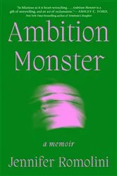 Book cover of Ambition Monster by Jennifer Romolini