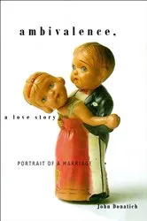 Book cover of Ambivalence, a Love Story by John Donatich