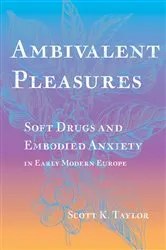 Book cover of Ambivalent Pleasures by Scott K. Taylor