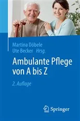 Book cover of Ambulante Pflege von A bis Z (2nd ed.) by Martina Döbele
