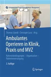 Book cover of Ambulantes Operieren in Klinik, Praxis und MVZ (3rd ed.) by Thomas Standl
