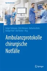 Book cover of Ambulanzprotokolle chirurgische Notfälle by Holger Siekmann