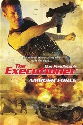 Book cover of Ambush Force by Don Pendleton