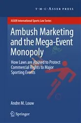 Book cover of Ambush Marketing & the Mega-Event Monopoly by Andre M. Louw