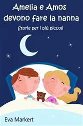 Book cover of Amelia e Amos devono fare la nanna by Eva Markert