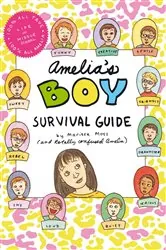 Book cover of Amelia's Boy Survival Guide by Marissa Moss