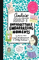 Book cover of Amelia's Most Unforgettable Embarrassing Moments by Marissa Moss