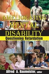 Book cover of Ameliorating Mental Disability by Alfred A. Baumeister