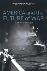 Book cover of America and the Future of War by Unknown