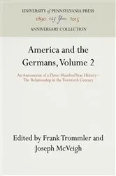 Book cover of America and the Germans, Volume 2 by Frank Trommler